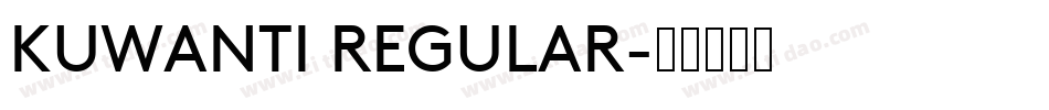 KUWANTI REGULAR字体转换